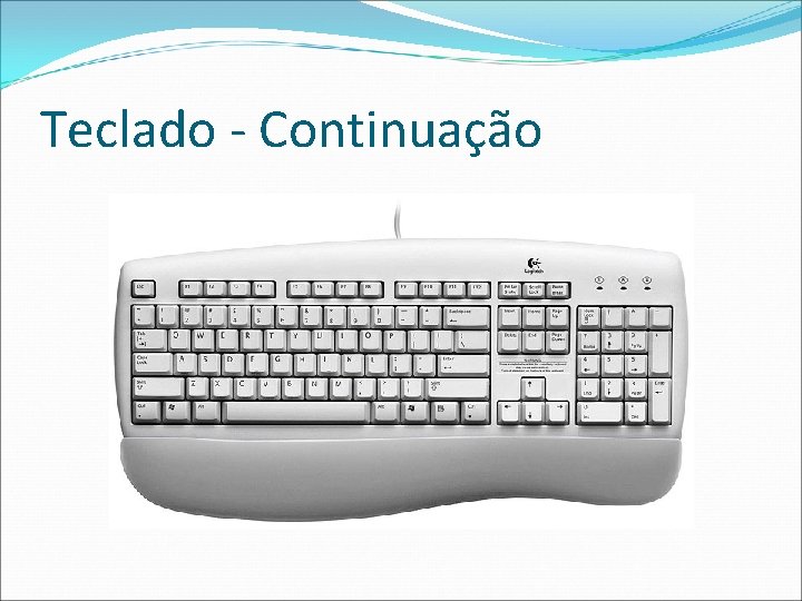 Teclado - Continuação 