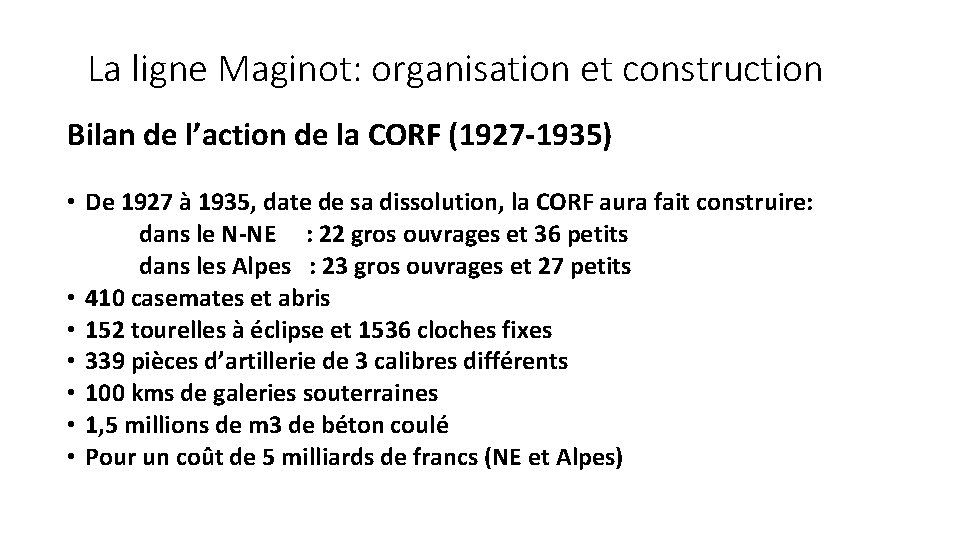 La ligne Maginot: organisation et construction Bilan de l’action de la CORF (1927 -1935)