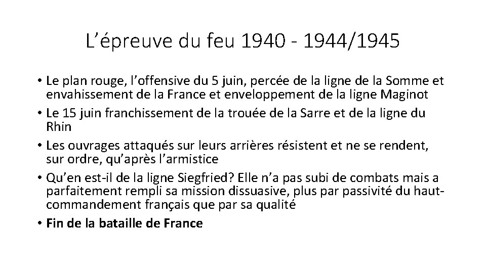 L’épreuve du feu 1940 - 1944/1945 • Le plan rouge, l’offensive du 5 juin,