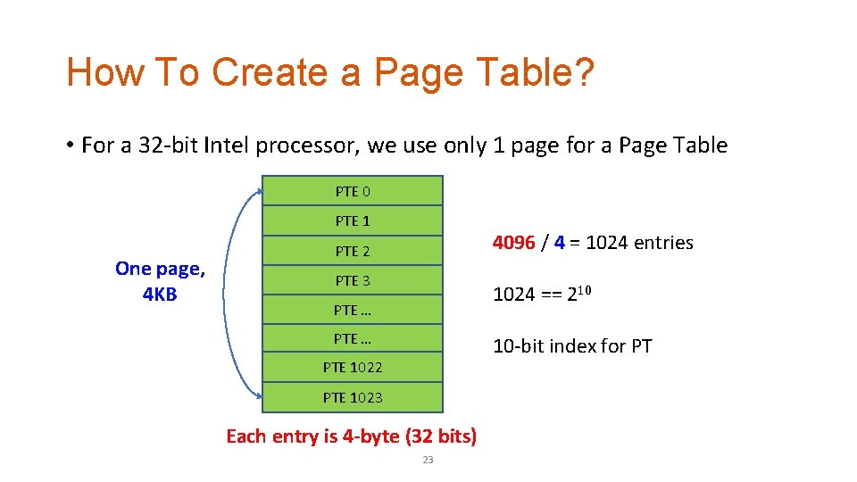 How To Create a Page Table? • For a 32 -bit Intel processor, we