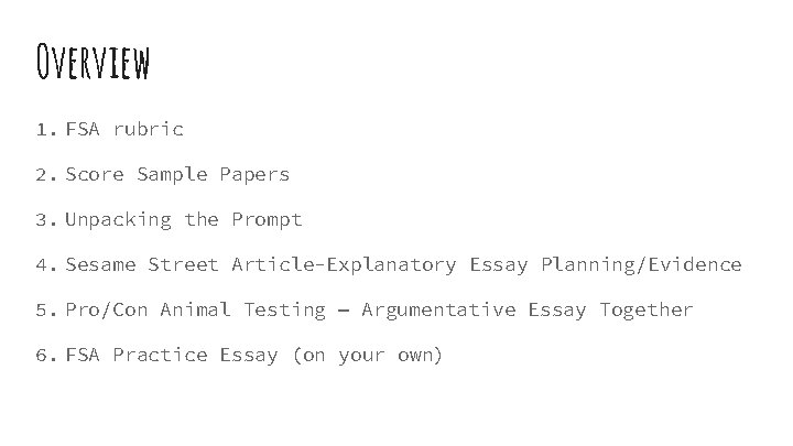 Overview 1. FSA rubric 2. Score Sample Papers 3. Unpacking the Prompt 4. Sesame