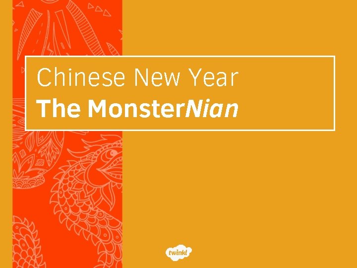 Chinese New Year The Monster. Nian 