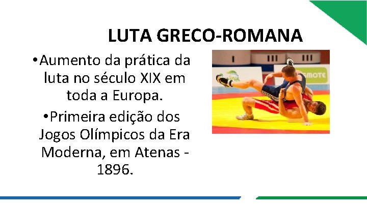 LUTA GRECO-ROMANA • Aumento da prática da luta no século XIX em toda a