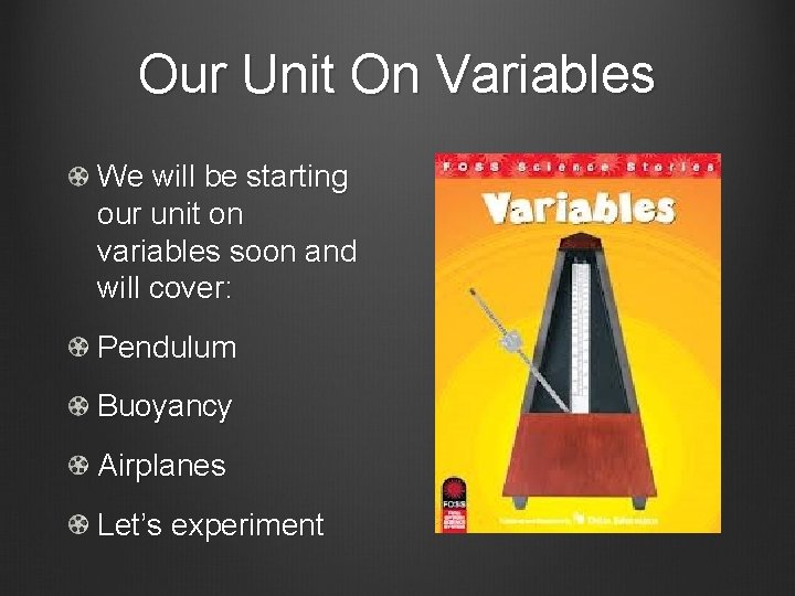 Our Unit On Variables We will be starting our unit on variables soon and