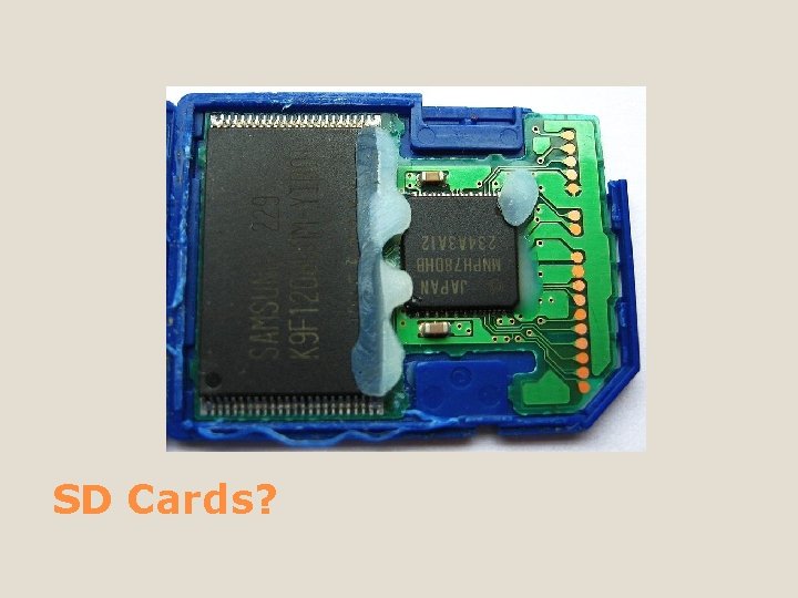 SD Cards? 