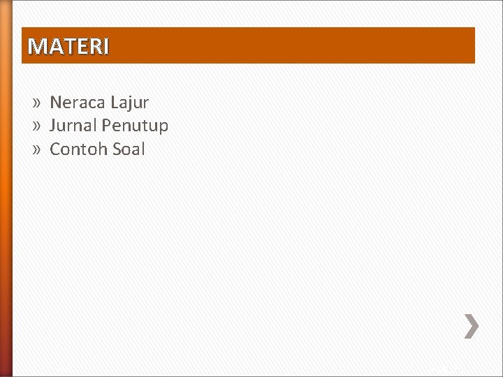 MATERI » Neraca Lajur » Jurnal Penutup » Contoh Soal HAL : 2 