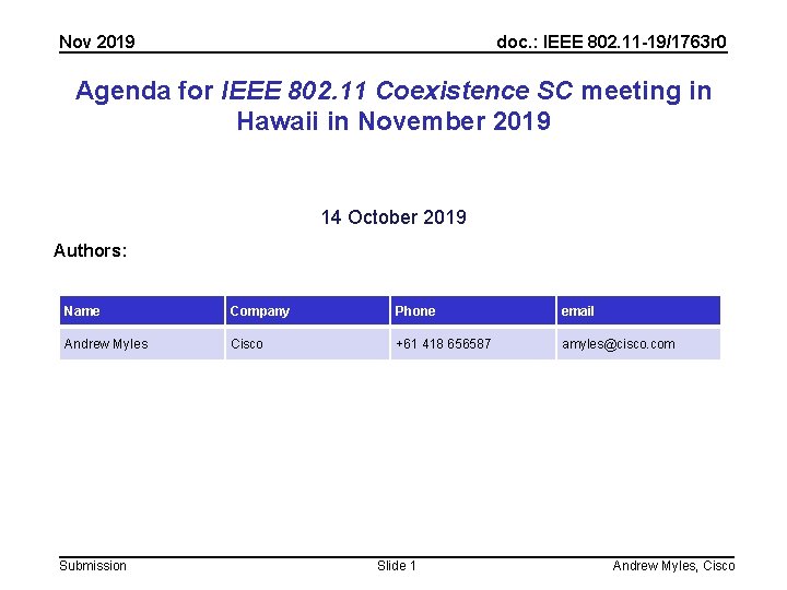 Nov 2019 doc. : IEEE 802. 11 -19/1763 r 0 Agenda for IEEE 802.