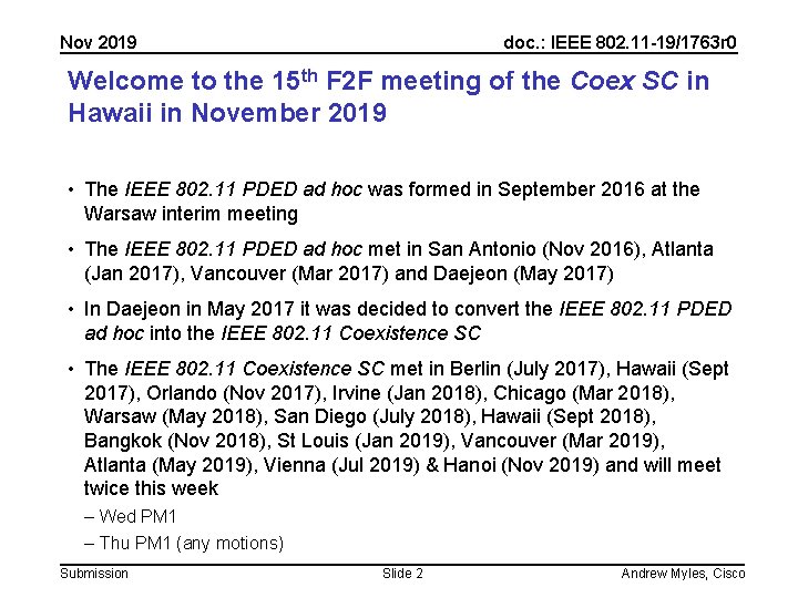 Nov 2019 doc. : IEEE 802. 11 -19/1763 r 0 Welcome to the 15