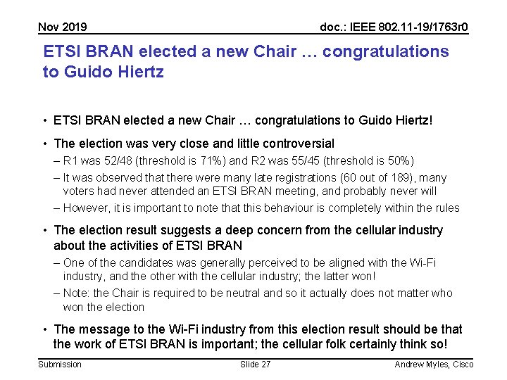 Nov 2019 doc. : IEEE 802. 11 -19/1763 r 0 ETSI BRAN elected a Nov 2019 doc. : IEEE 802. 11 -19/1763 r 0 ETSI BRAN elected a