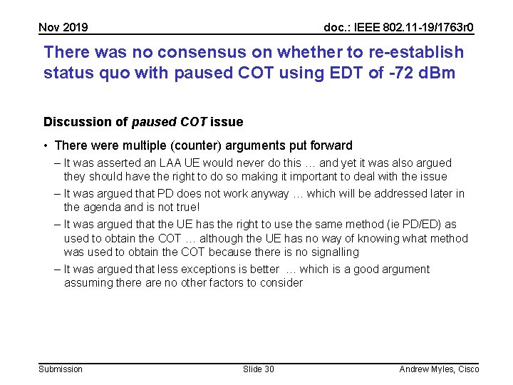 Nov 2019 doc. : IEEE 802. 11 -19/1763 r 0 There was no consensus Nov 2019 doc. : IEEE 802. 11 -19/1763 r 0 There was no consensus