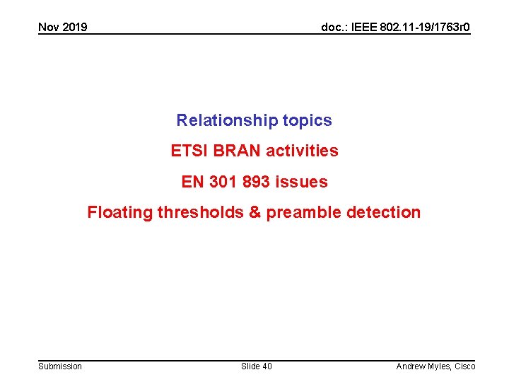 Nov 2019 doc. : IEEE 802. 11 -19/1763 r 0 Relationship topics ETSI BRAN