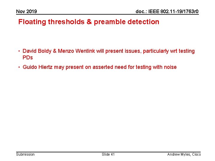 Nov 2019 doc. : IEEE 802. 11 -19/1763 r 0 Floating thresholds & preamble