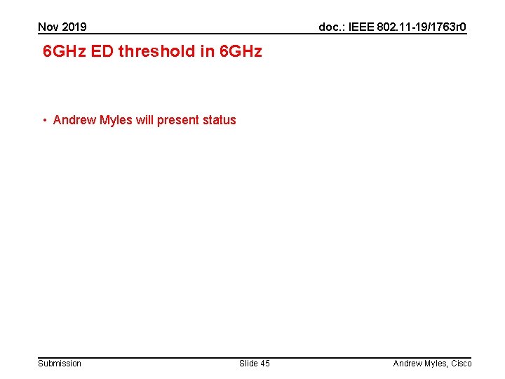 Nov 2019 doc. : IEEE 802. 11 -19/1763 r 0 6 GHz ED threshold