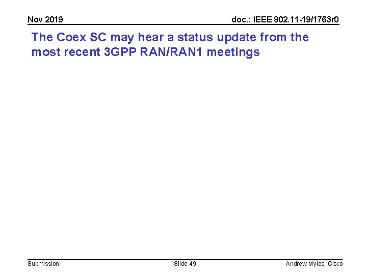 Nov 2019 doc. : IEEE 802. 11 -19/1763 r 0 The Coex SC may