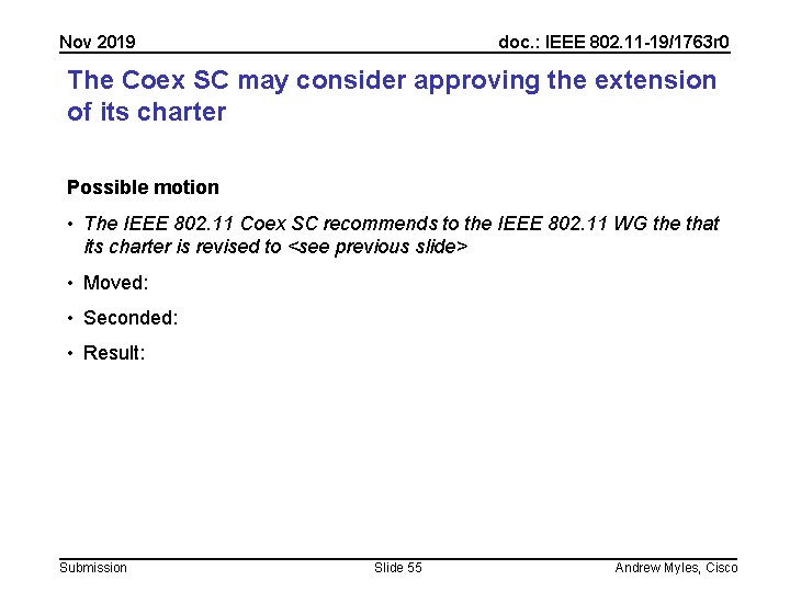 Nov 2019 doc. : IEEE 802. 11 -19/1763 r 0 The Coex SC may Nov 2019 doc. : IEEE 802. 11 -19/1763 r 0 The Coex SC may