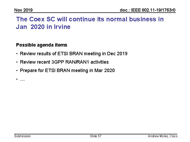 Nov 2019 doc. : IEEE 802. 11 -19/1763 r 0 The Coex SC will