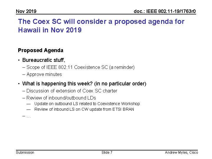 Nov 2019 doc. : IEEE 802. 11 -19/1763 r 0 The Coex SC will