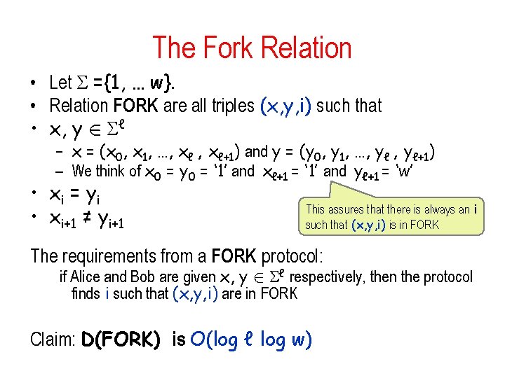 The Fork Relation • Let ={1, … w}. • Relation FORK are all triples The Fork Relation • Let ={1, … w}. • Relation FORK are all triples