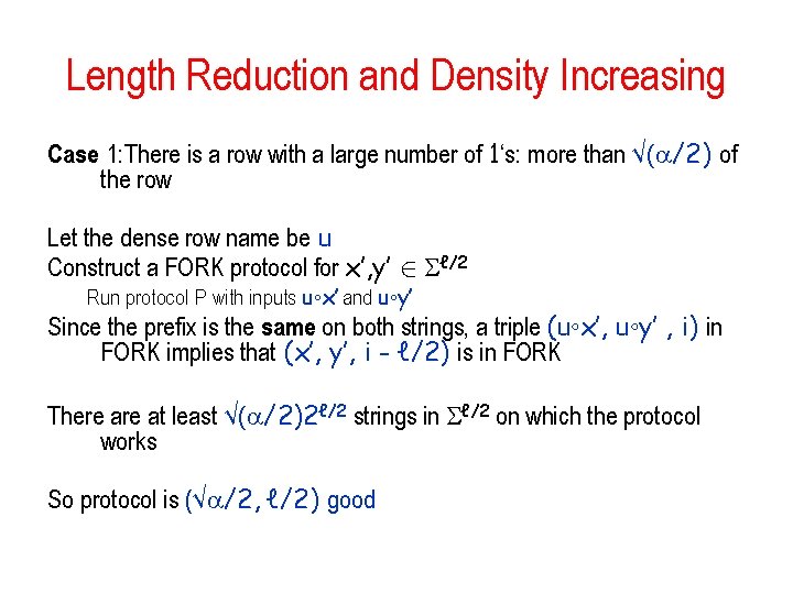 Length Reduction and Density Increasing Case 1: There is a row with a large Length Reduction and Density Increasing Case 1: There is a row with a large