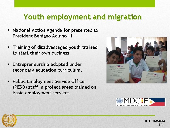 Youth employment and migration • National Action Agenda for presented to President Benigno Aquino Youth employment and migration • National Action Agenda for presented to President Benigno Aquino