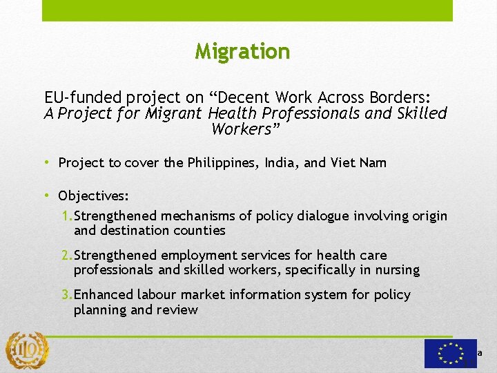 Migration EU-funded project on “Decent Work Across Borders: A Project for Migrant Health Professionals Migration EU-funded project on “Decent Work Across Borders: A Project for Migrant Health Professionals