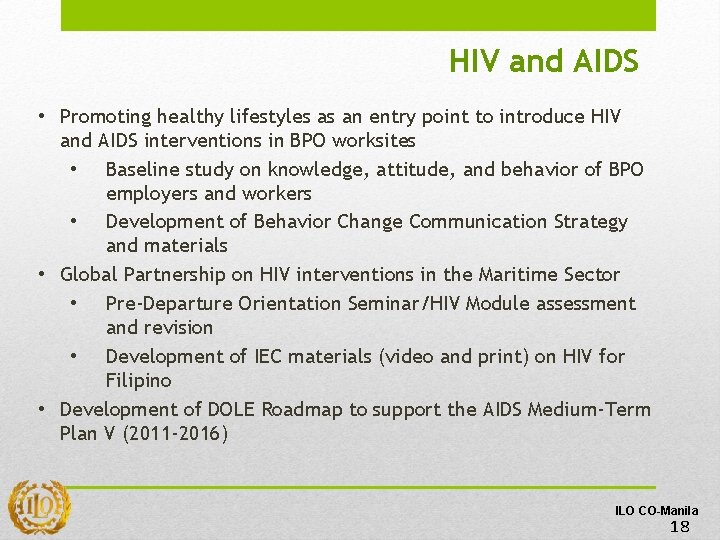 HIV and AIDS • Promoting healthy lifestyles as an entry point to introduce HIV HIV and AIDS • Promoting healthy lifestyles as an entry point to introduce HIV