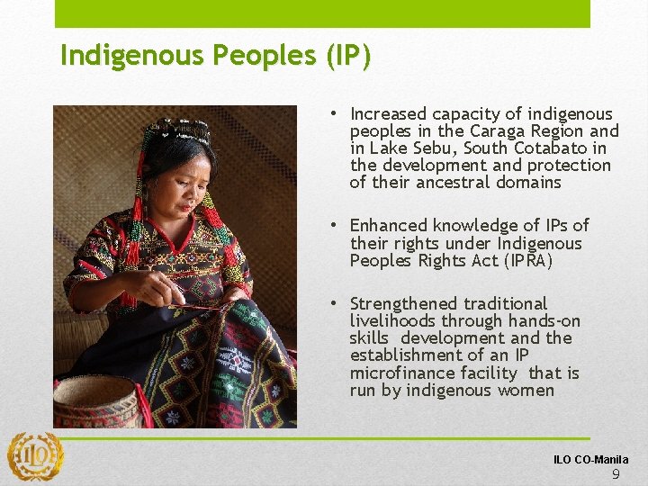 Indigenous Peoples (IP) • Increased capacity of indigenous peoples in the Caraga Region and Indigenous Peoples (IP) • Increased capacity of indigenous peoples in the Caraga Region and