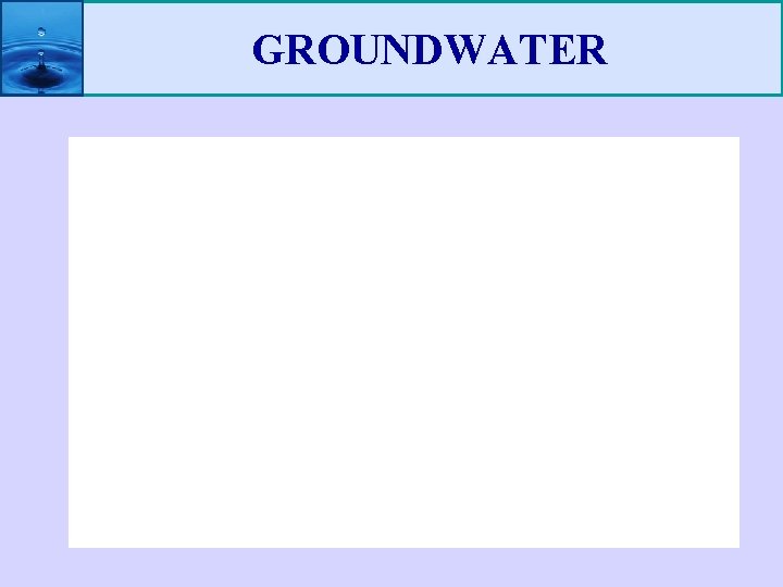 GROUNDWATER 