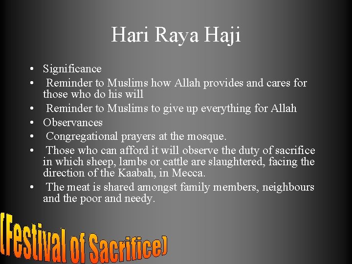 Hari Raya Haji • Significance • Reminder to Muslims how Allah provides and cares