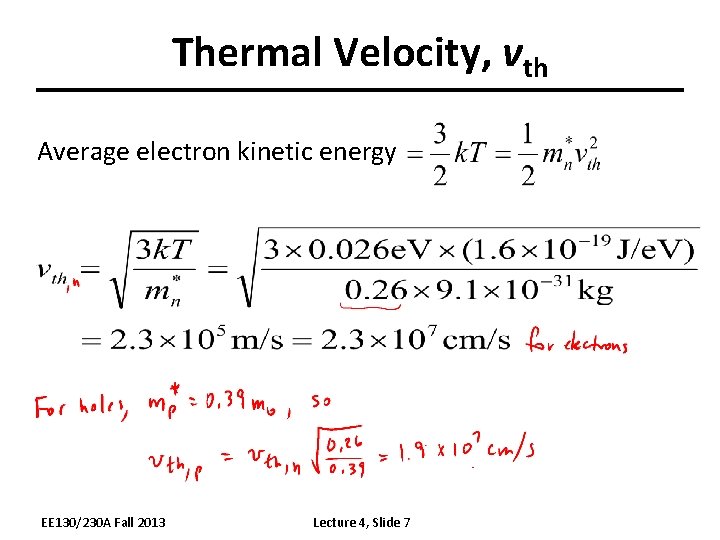 Thermal Velocity, vth Average electron kinetic energy EE 130/230 A Fall 2013 Lecture 4,