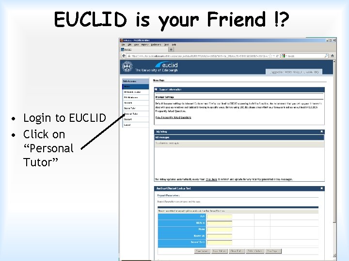 EUCLID is your Friend !? • Login to EUCLID • Click on “Personal Tutor”