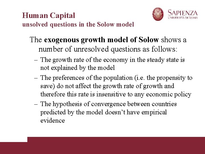 Human Capital unsolved questions in the Solow model The exogenous growth model of Solow