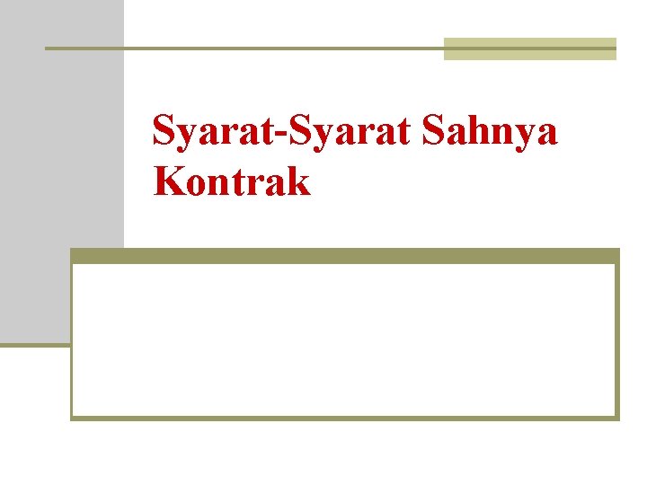 Syarat-Syarat Sahnya Kontrak 