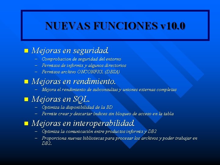 NUEVAS FUNCIONES v 10. 0 n Mejoras en seguridad. – Comprobacion de seguridad del NUEVAS FUNCIONES v 10. 0 n Mejoras en seguridad. – Comprobacion de seguridad del