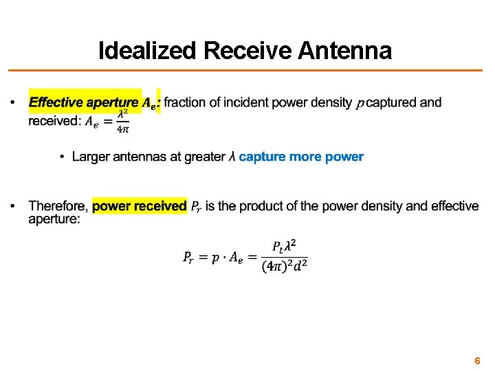 Idealized Receive Antenna • 6 