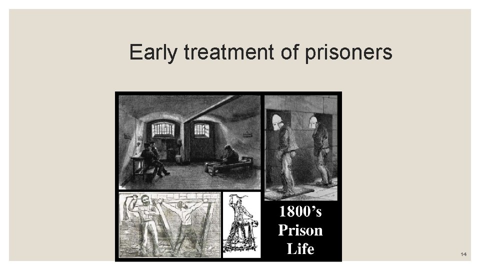 Early treatment of prisoners 14 