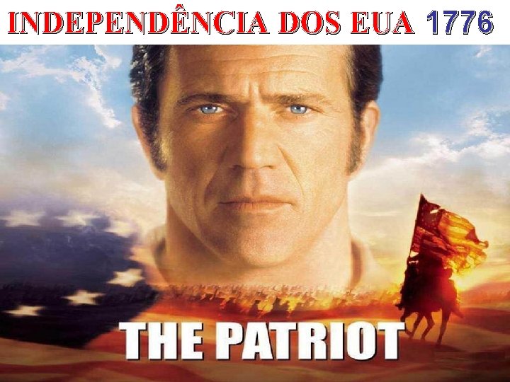 INDEPENDÊNCIA DOS EUA 1776 