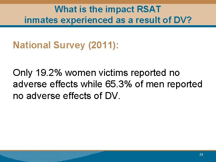 What is the impact RSAT inmates experienced as a result of DV? National Survey