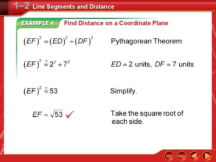 1– 2 Line Segments and Distance Find Distance on a Coordinate Plane . 