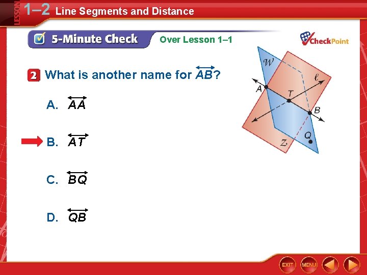 1– 2 Line Segments and Distance Over Lesson 1– 1 What is another name