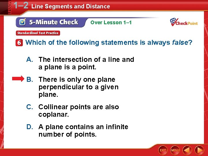 1– 2 Line Segments and Distance Over Lesson 1– 1 Which of the following
