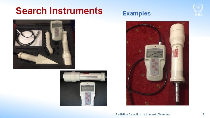 Search Instruments Examples Radiation Detection Instruments Overview 19 