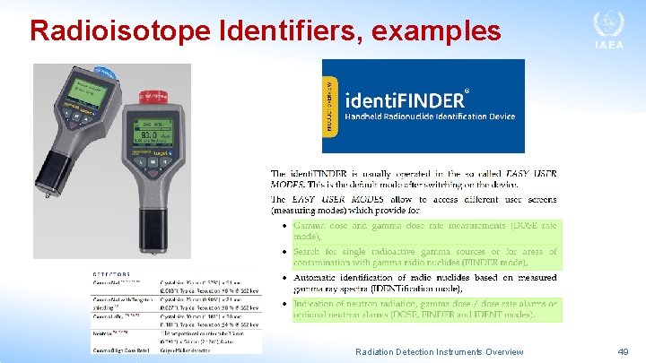 Radioisotope Identifiers, examples Radiation Detection Instruments Overview 49 