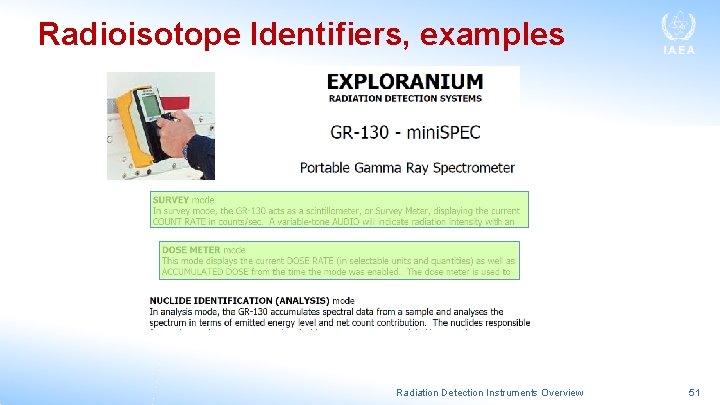 Radioisotope Identifiers, examples Radiation Detection Instruments Overview 51 