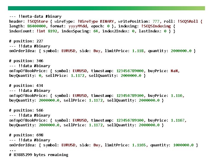 --- !!meta-data #binary header: !SCQStore { wire. Type: !Wire. Type BINARY, write. Position: 777,