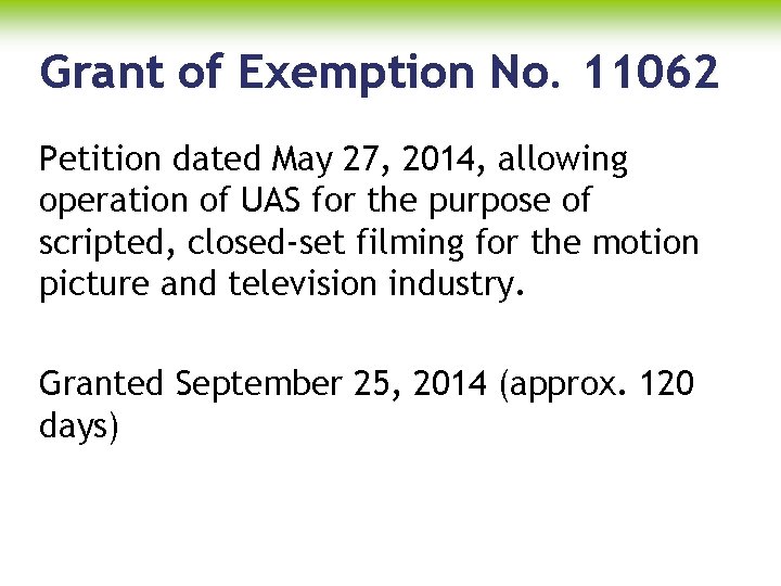 Grant of Exemption No. 11062 Petition dated May 27, 2014, allowing operation of UAS