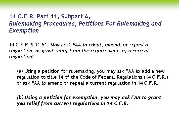 14 C. F. R. Part 11, Subpart A, Rulemaking Procedures, Petitions For Rulemaking and