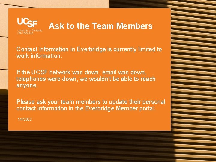 Ask to the Team Members Contact Information in Everbridge is currently limited to work