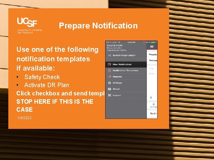 Prepare Notification Use one of the following notification templates if available: • Safety Check