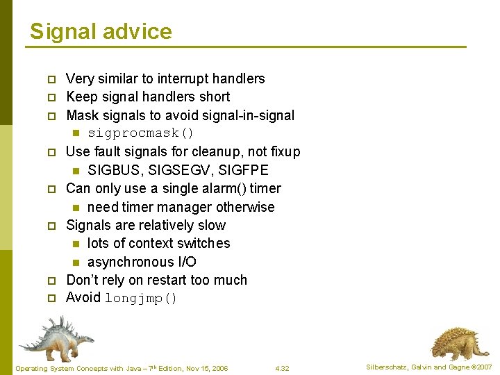 Signal advice p p p p Very similar to interrupt handlers Keep signal handlers Signal advice p p p p Very similar to interrupt handlers Keep signal handlers